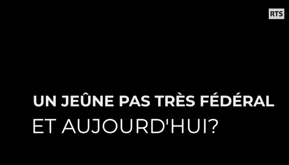 Un Jeûne pas très fédéral: Et aujourd’hui? / ©RTSreligion