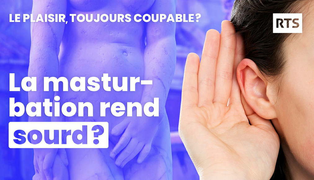 Le plaisir, toujours coupable? La masturbation (1/5) / ©RTSreligion