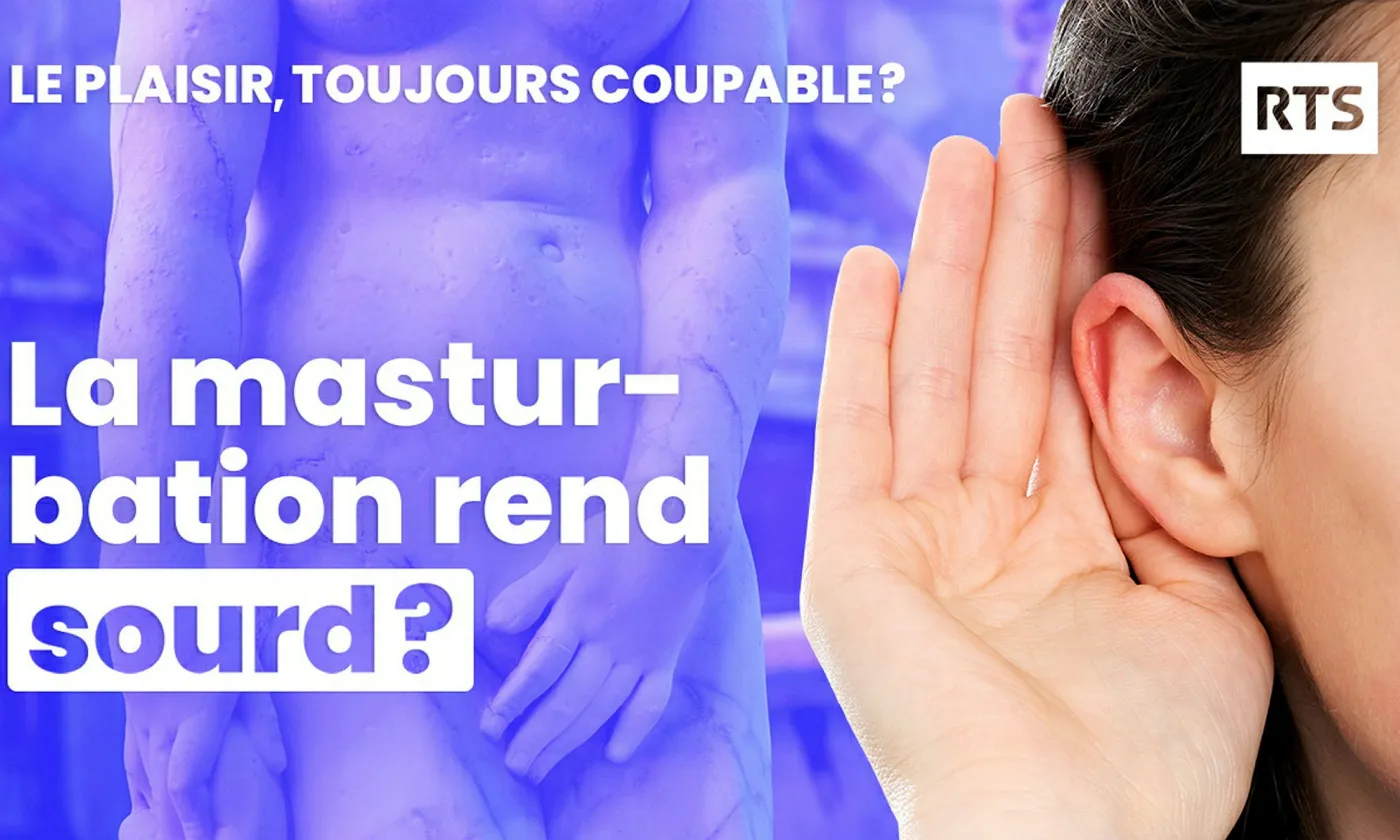 Le plaisir, toujours coupable? La masturbation (1/5) ©RTSreligion
