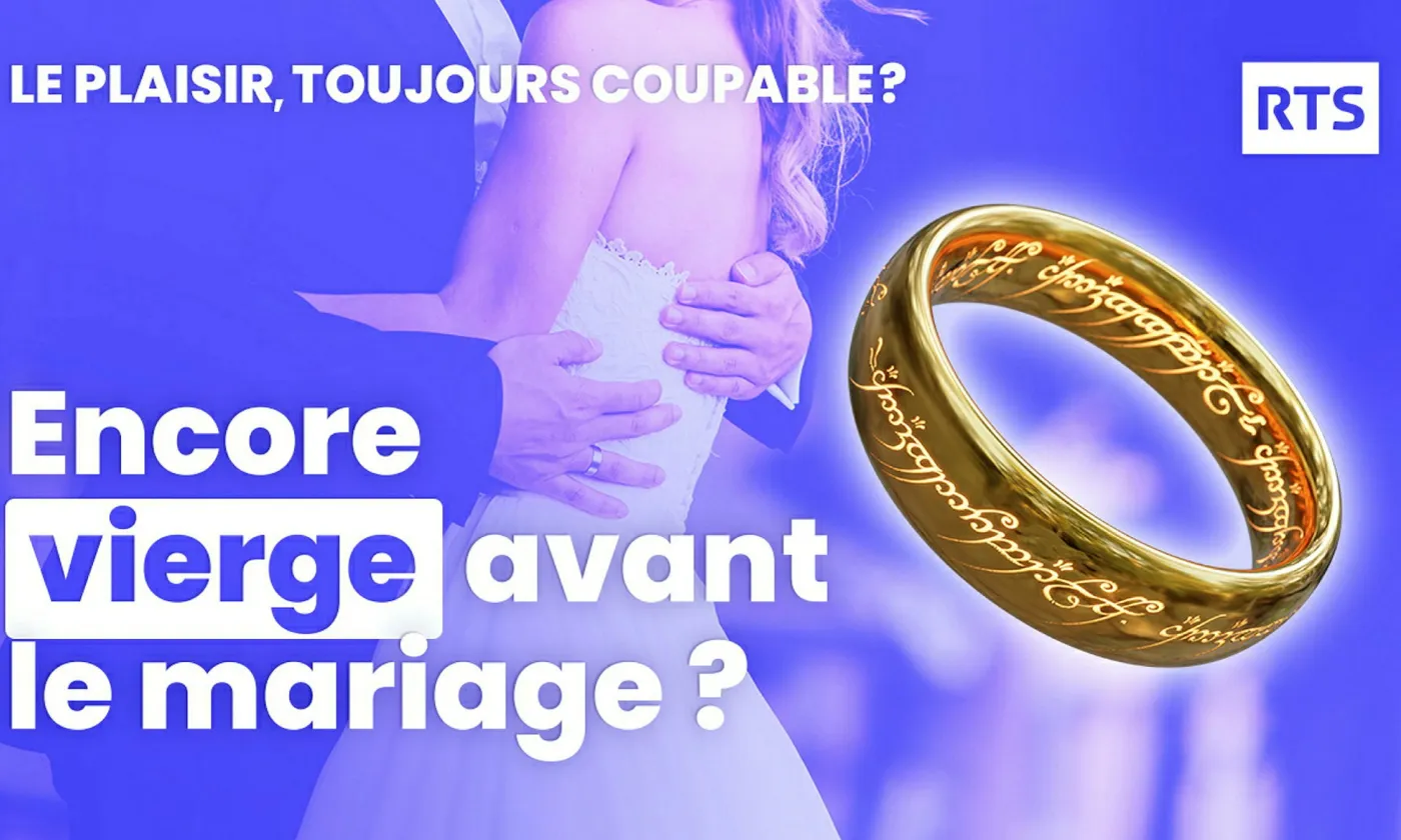 Le plaisir, toujours coupable? Le sexe avant le mariage (4/5) ©RTSreligion